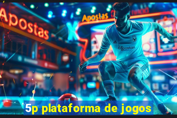 5p plataforma de jogos